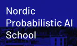 Nordic Probabilistic AI School 2023